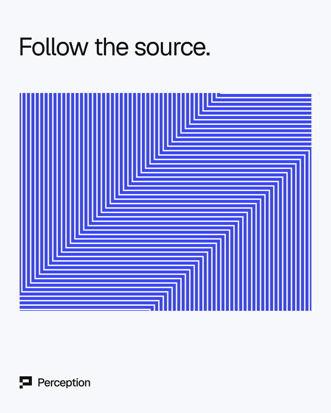 Follow the source